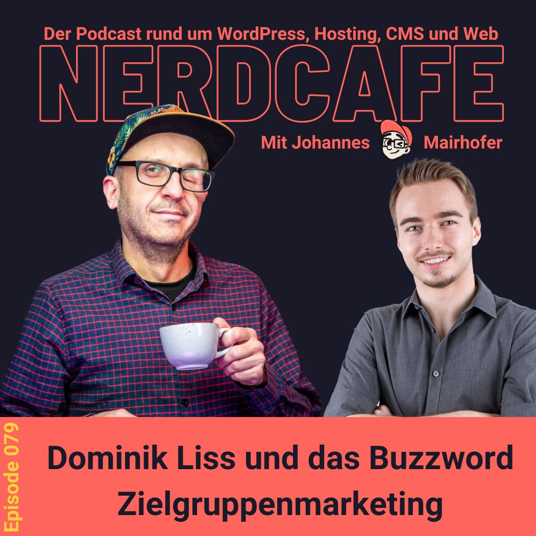 079 – Dominik Liss und das Buzzword Zielgruppenmarketing
