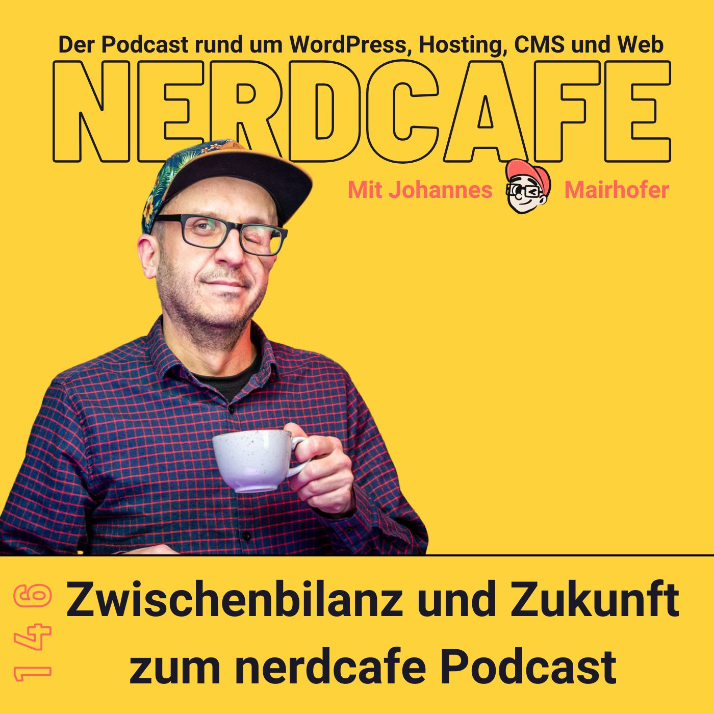 Zwischenbilanz und Zukunft zum nerdcafe Podcast #146